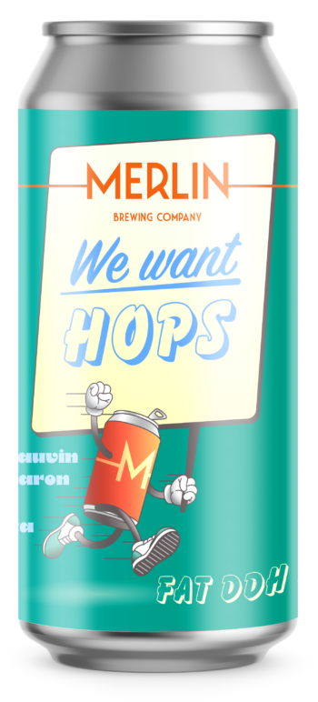 WE WANT HOPS
